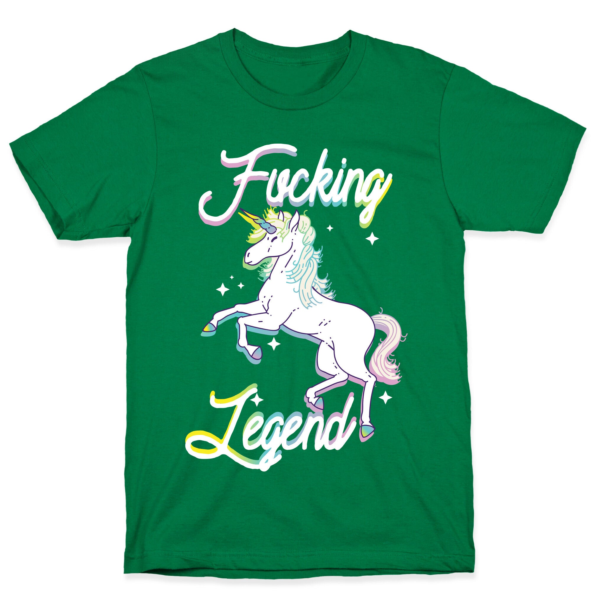 Fucking Legend (Unicorn) T-Shirt